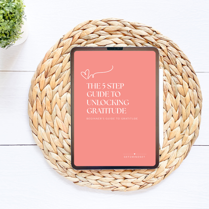 FREE Five Step Guide to Unlocking Gratitude